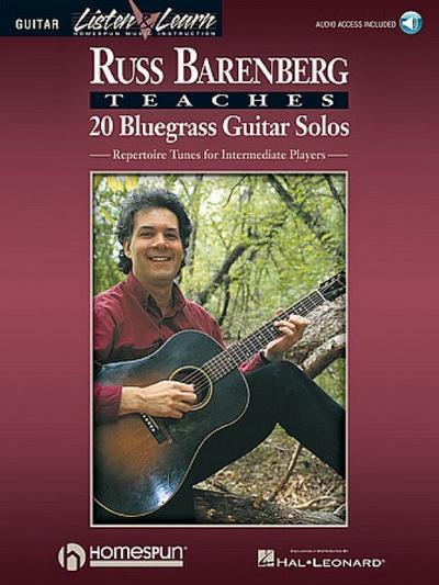 Russ Barenberg Teaches 20 Bluegrass Guitar Solos: Repertoire Tunes for Intermediate Players [With Compact Disc] - Russ Barenberg
