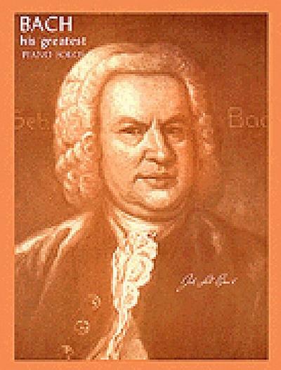 Bach: His Greatest Piano Solos - Alexander Shealy