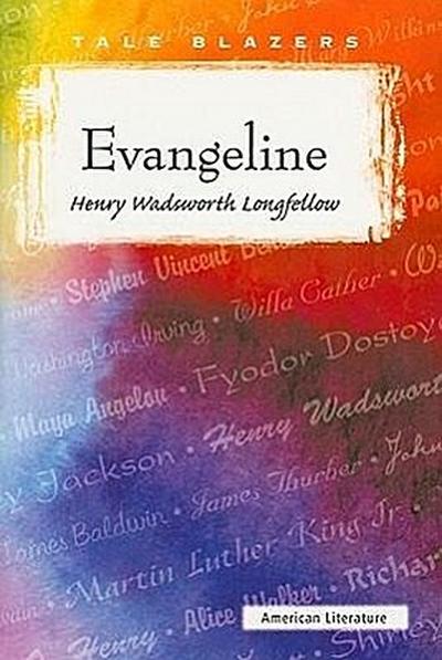 Evangeline - Henry Wadsworth Longfellow