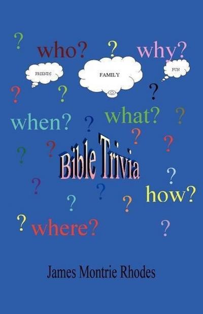 Bible Trivia - James Montrie Rhodes