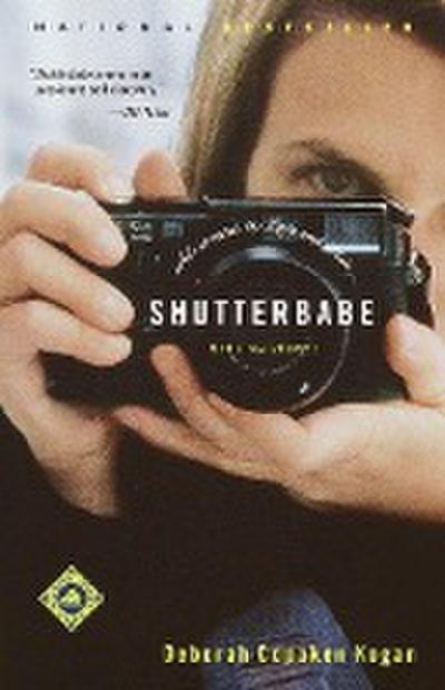 Shutterbabe: Adventures in Love and War - Deborah Copaken