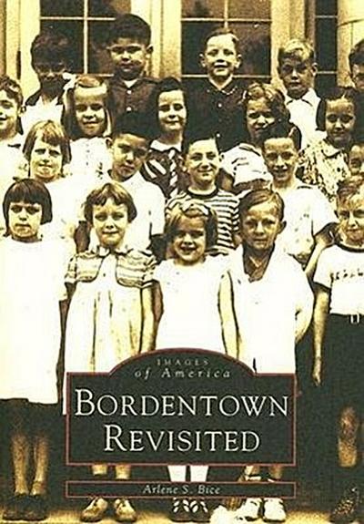 Bordentown Revisited - Arlene S. Bice