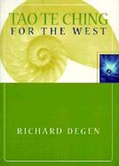 Tao Te Ching for the West - Richard Degen