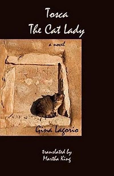 Tosca, the Cat Lady - Gina Lagorio