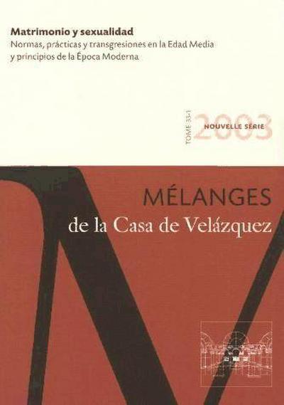 Matrimonio y sexualidad : normas, prácticas y transgresiones en la Edad Media y principios de la Época Moderna - Charageat, Martine