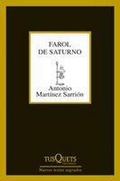 Farol de Saturno - Juan Antonio Martínez Sarrión