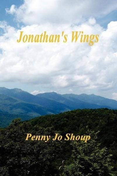 Jonathan's Wings - Penny Jo Shoup