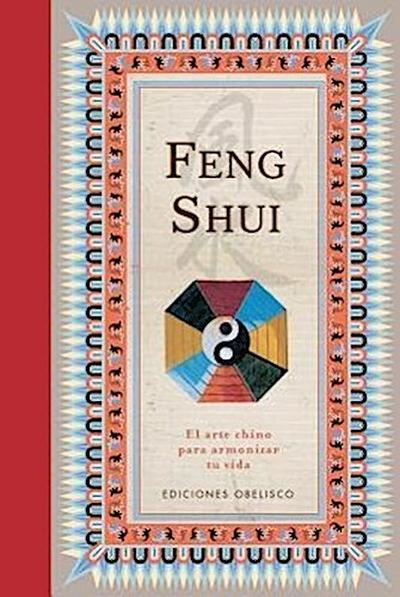 Feng shui : el arte chino para armonizar tu vida - María Rosa Fiszbein