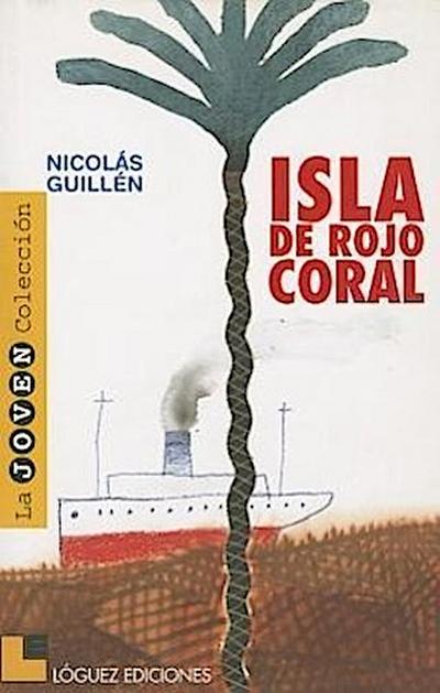 Isla de rojo coral - Nicolás Guillén