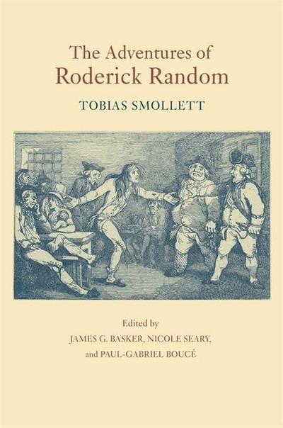 The Adventures of Roderick Random - Tobias Smollett