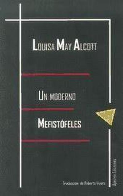 Un moderno Mefistófeles - Louisa May Alcott