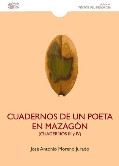 Cuadernos de poeta en Mazagón (Cuadernos III y IV)