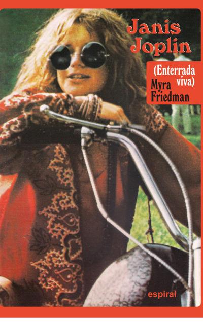 Janis Joplin : enterrada viva - Myra Friedman