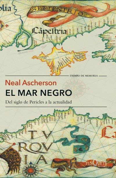 El mar Negro: del siglo de Pericles a la actualidad - Ascherson, Neal