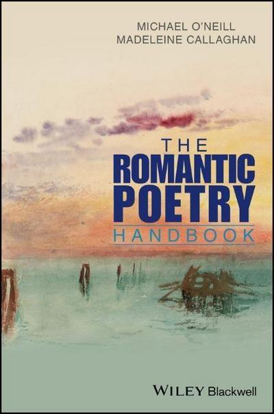 The Romantic Poetry Handbook - Michael O'Neill