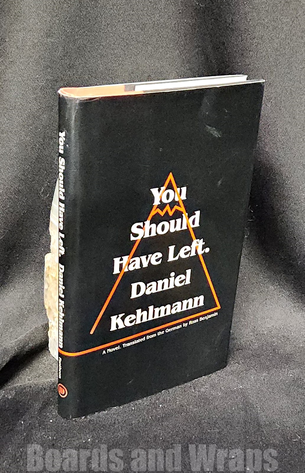 You Should Have Left A Novel by Kehlmann, Daniel Ross Benjamin