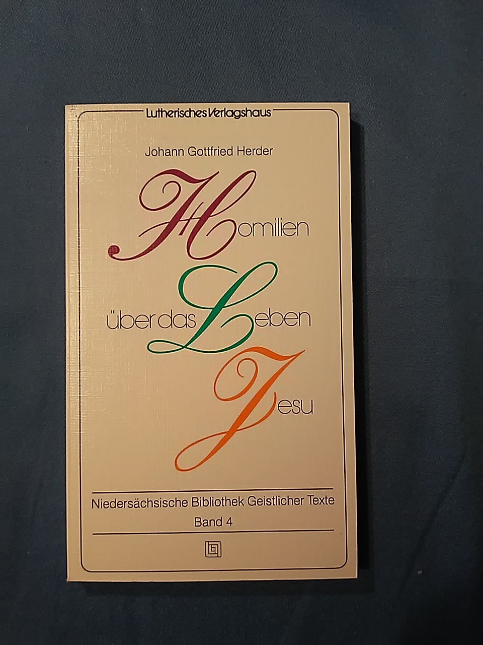 Homilien über das Leben Jesu. - Herder, Johann Gottfried von und Werner [Hrsg.] Führer
