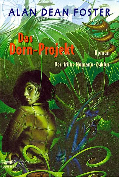 Das Dorn-Projekt: Der frühe Homanx-Zyklus, Bd. 3 (Science Fiction. Bastei Lübbe Taschenbücher) - Foster, Alan Dean und Beke Ritgen