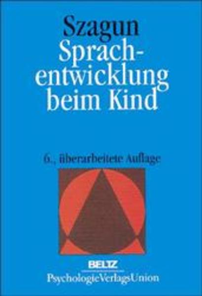 Sprachentwicklung beim Kind - Szagun, Gisela