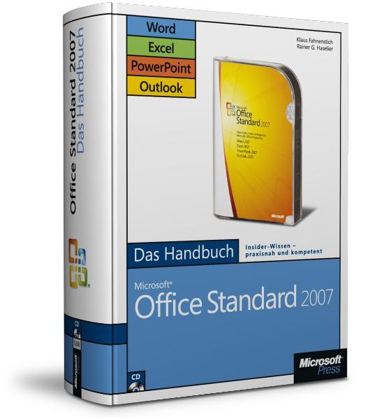 Microsoft Office Standard 2007 - Das Handbuch: Word, Excel, PowerPoint, Outlook - Fahnenstich, KLaus und G Haselier Rainer