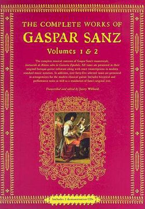 The Complete Works of Gaspar Sanz - Volumes 1 & 2 (Paperback) - Jerry Willard