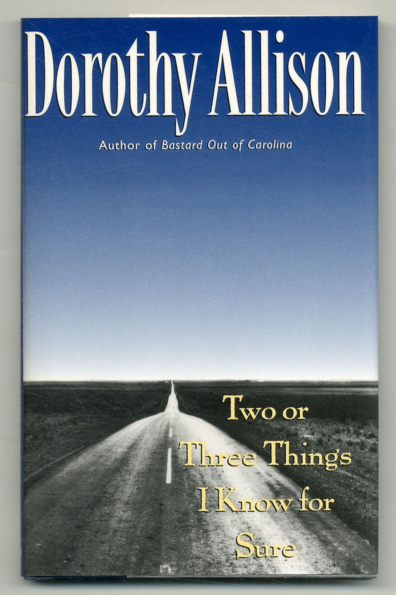 Two or Three Things I Know for Sure by ALLISON, Dorothy Fine Hardcover