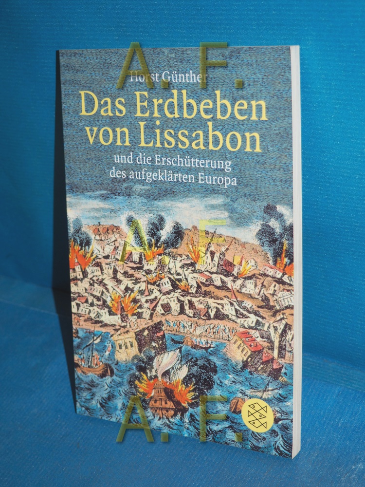 Das Erdbeben von Lissabon und die Erschütterung des aufgeklärten Europa Fischer , 16854 - Günther, Horst