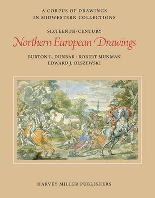 Sixteenth-Century Northern European Drawings (Hardcover) - Burton Dunbar