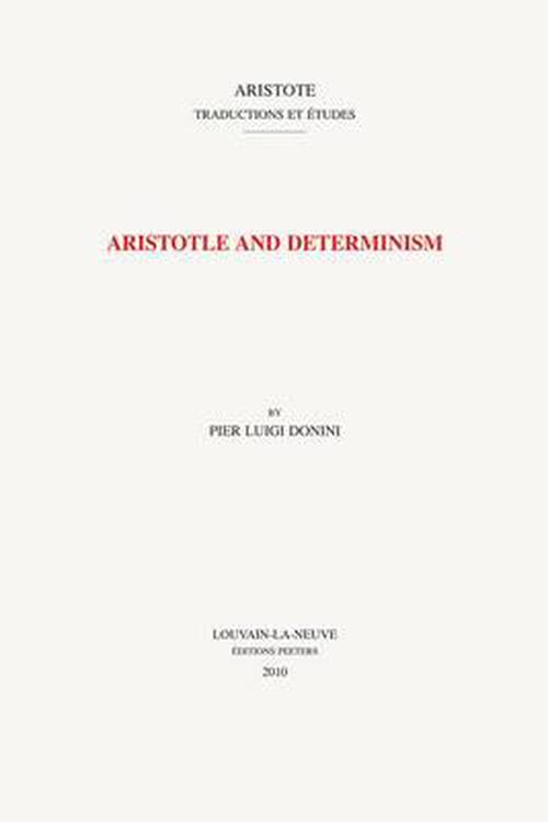 Aristotle and Determinism (Paperback) - Pier Luigi Donini