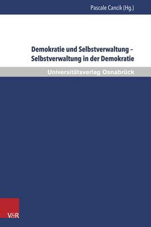 Demokratie und Selbstverwaltung Selbstverwaltung in der Demokratie (Paperback) - Pascale Cancik
