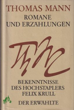 Band 8., Bekenntnisse des Hochstaplers Felix Krull : der Erwählte - Mann, Thomas: Romane und Erzählungen