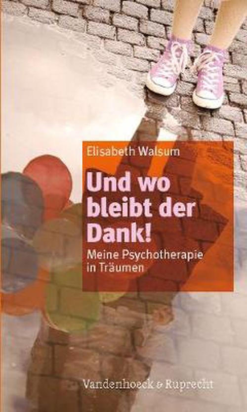 Und wo bleibt der Dank! (Paperback) - Elisabeth Walsum