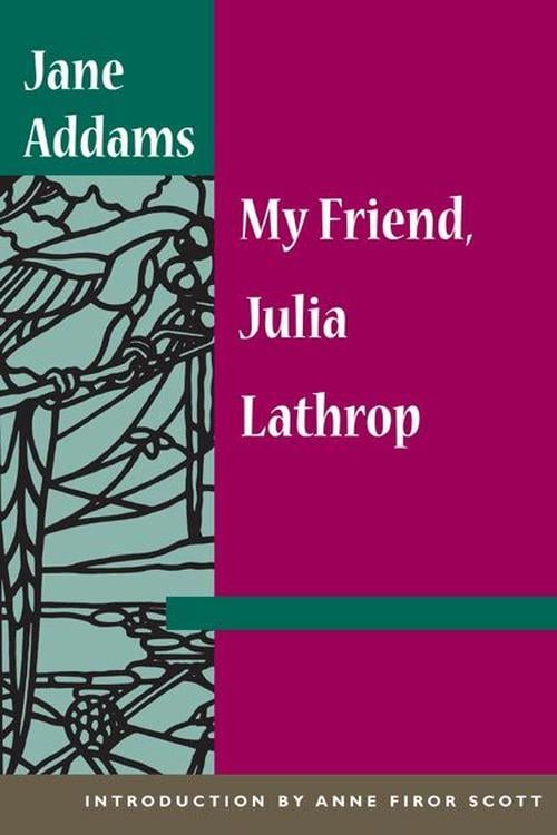 My Friend, Julia Lathrop (Paperback) - Jane Addams