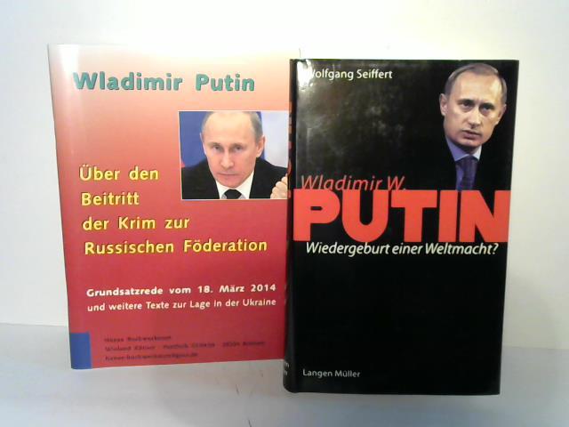 Wladimir W. Putin. Wiedergeburt einer Weltmacht? 2 Bücher - Seiffert, Wolfgang