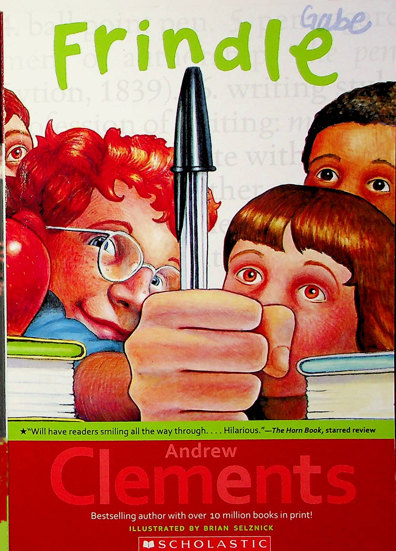 Frindle - Clements, Andrew (Author); Selznick, Brian (Illustrated by)