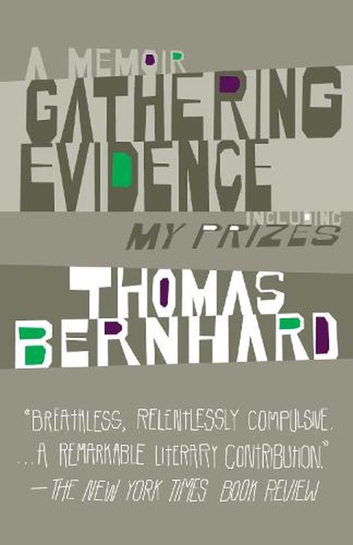 Gathering Evidence/My Prizes (Paperback) - Thomas Bernhard