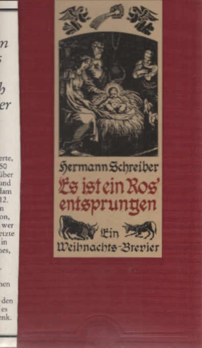 Es ist ein Ros' entsprungen : e. Weihnachtsbrevier. - Schreiber, Hermann