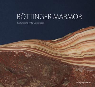 Böttinger Marmor : Sammlung Fritz Genkinger. Hrsg.: Freundeskreis Fritz Genkinger e. V. - Ulrich Sach