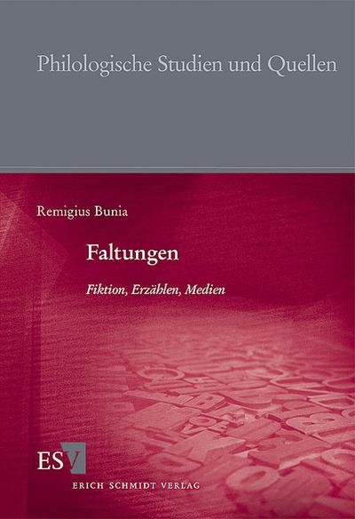 Faltungen : Fiktion, Erzählen, Medien. Diss. - Remigius Bunia