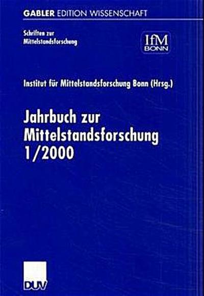 Jahrbuch zur Mittelstandsforschung 1/2000 - Gunter Kayser