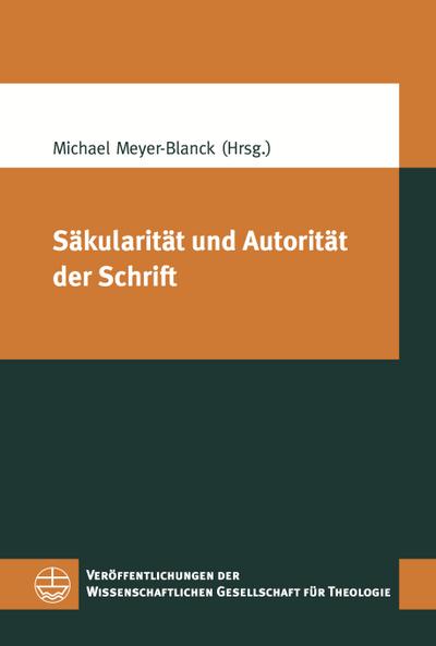 Säkularität und Autorität der Schrift - Michael Meyer-Blanck