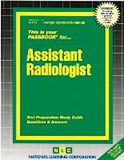 Assistant Radiologist: Test Preparation Study Guide, Questions & Answers - National Learning Corporation