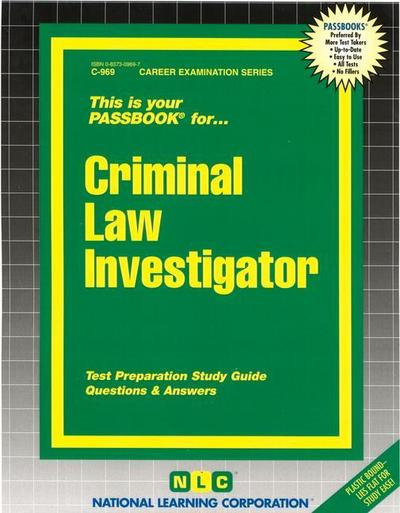 Criminal Law Investigator: Passbooks Study Guide - National Learning Corporation