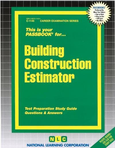 Building Construction Estimator: Passbooks Study Guide - National Learning Corporation