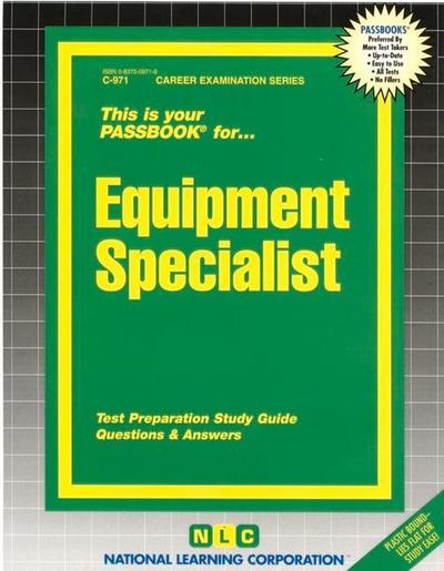 Equipment Specialist: Passbooks Study Guide - National Learning Corporation