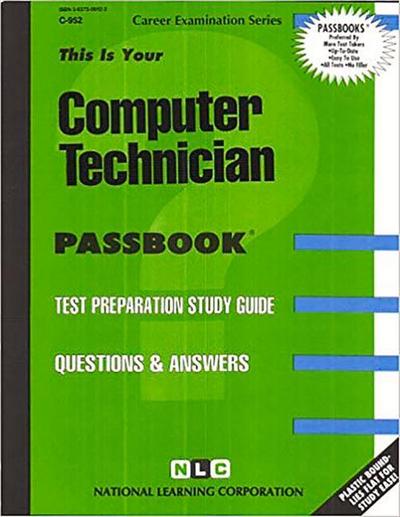 Computer Technician: Passbooks Study Guide - National Learning Corporation