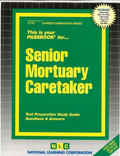 Senior Mortuary Caretaker: Passbooks Study Guide - National Learning Corporation