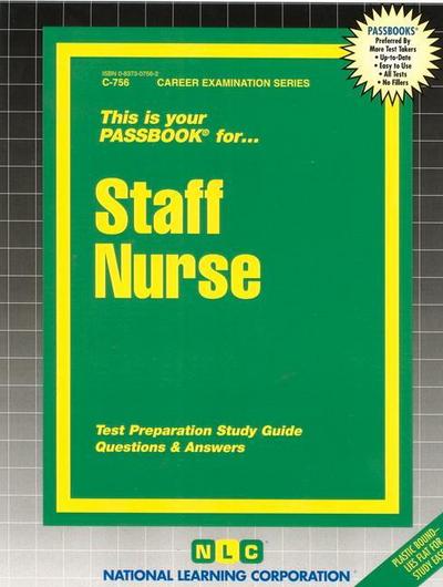 Staff Nurse: Passbooks Study Guide - National Learning Corporation