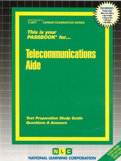 Telecommunications Aide: Passbooks Study Guide - National Learning Corporation