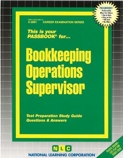 Bookkeeping Operations Supervisor: Passbooks Study Guide - National Learning Corporation